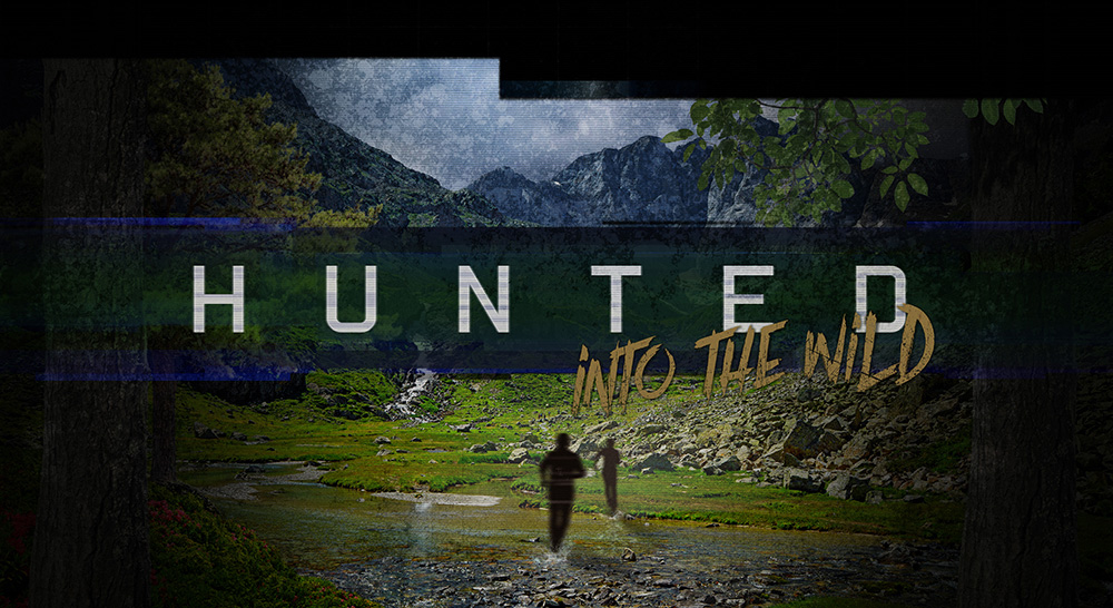 Hunted into the Wild